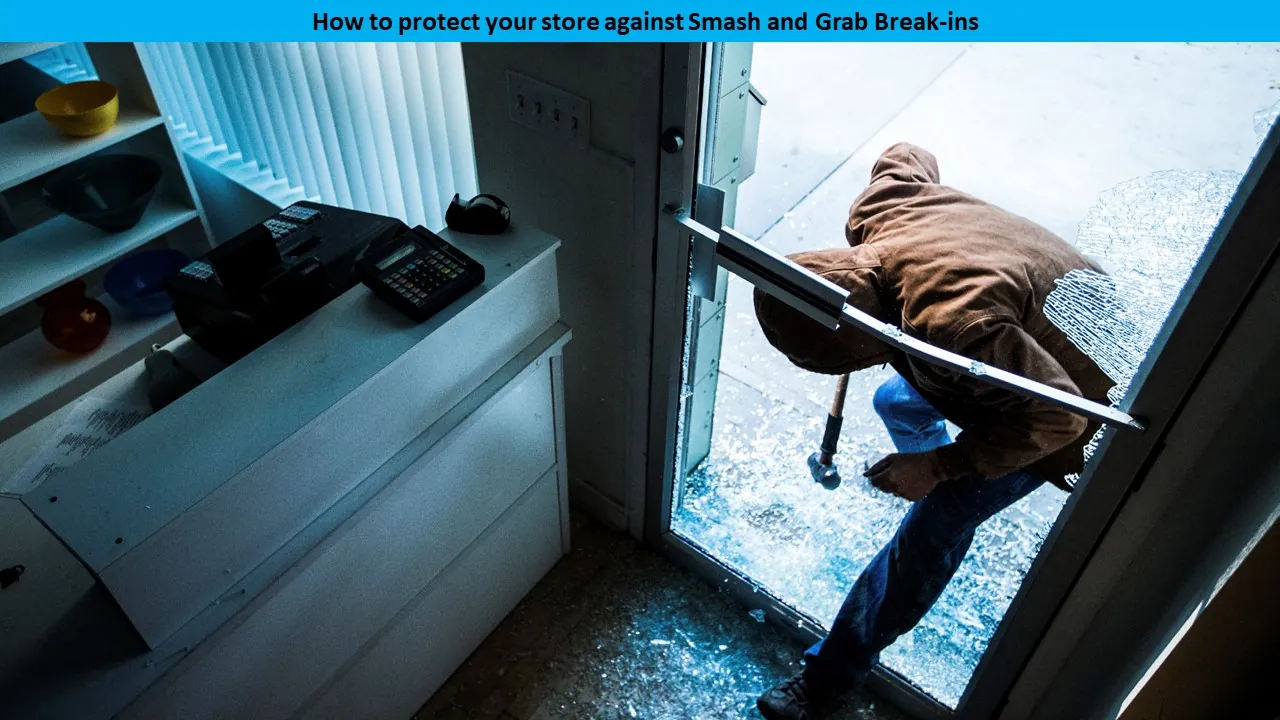 smash and grab break in
